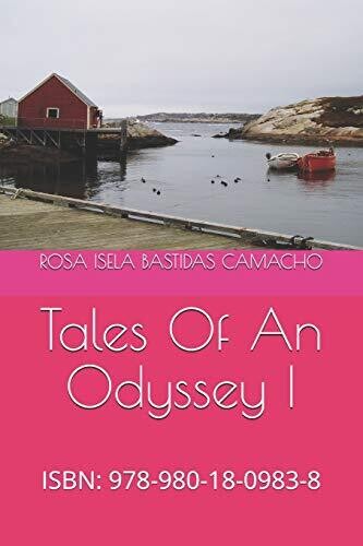 Tales Of An Odyssey I: ISBN: 978-980-18-0983-8