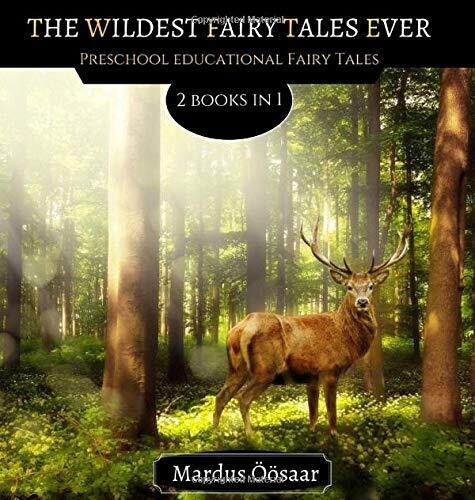 The Wildest Fairy Tales Ever: 2 Books In 1 - Hardcover