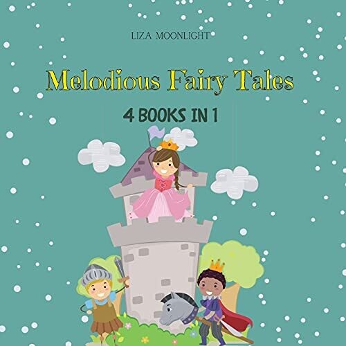 Melodious Fairy Tales: 4 Books In 1 - Paperback