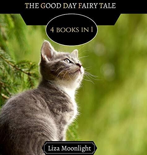 The Good Day Fairy Tale: 4 Books In 1 - Hardcover