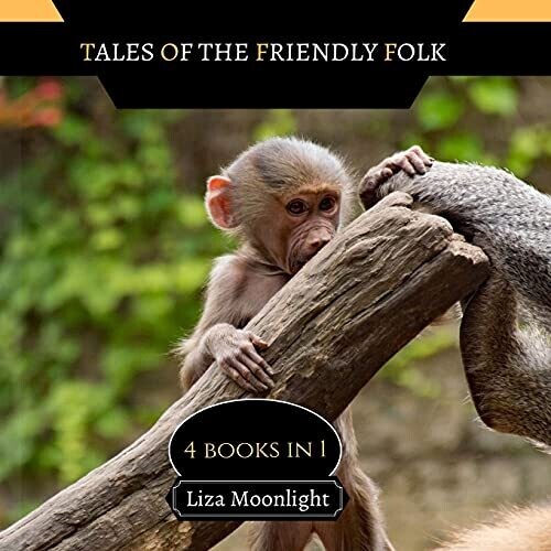 Tales Of The Friendly Folk: 4 Books In 1 - Paperback