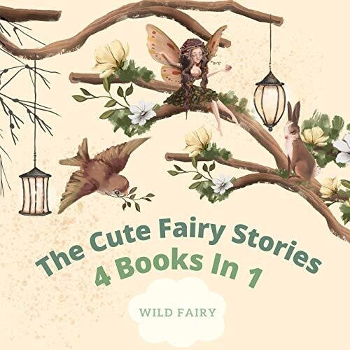 The Cute Fairy Stories: 4 Books in 1 - Paperback