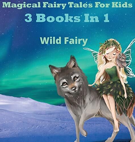 Magical Fairy Tales for Kids: 3 Books In 1 - Hardcover