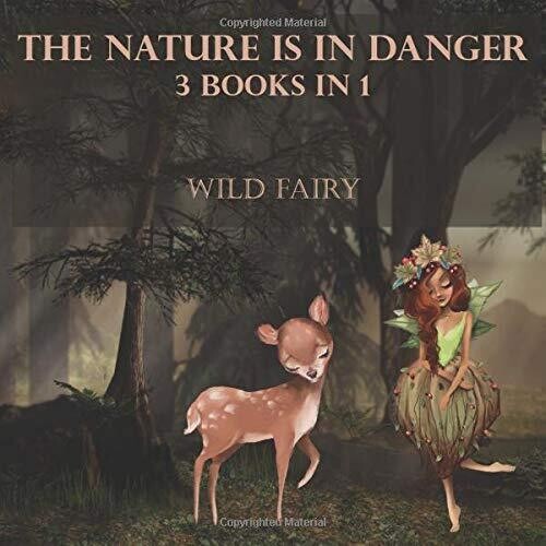 The Nature Is In Danger: 3 Books In 1 - Paperback