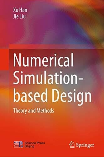 Numerical Simulation-based Design: Theory and Methods