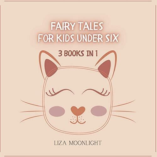 Fairy Tales For Kids Under Six: 3 Books In 1 - Paperback