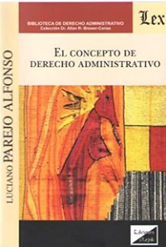 EL CONCEPTO DEL DERECHO ADMINISTRATIVO (Spanish Edition)