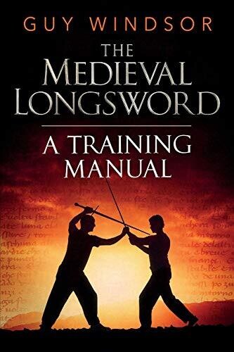 Mastering The Art Of Arms, Vol. 2: The Medieval Longsword