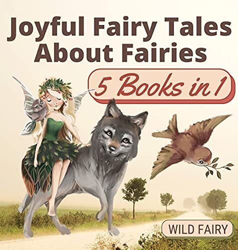 Joyful Fairy Tales About Fairies: 5 Books In 1 - Hardcover