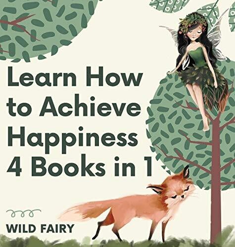 Learn How to Achieve Happiness: 4 Books in 1 - Hardcover