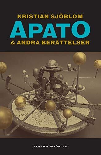Apato & Andra Ber?Ñttelser (Swedish Edition) - Paperback