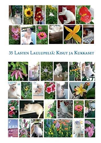 35 lasten laulupeliä: Kisut ja kukkaset (Finnish Edition)
