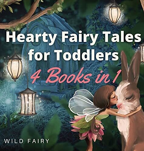Hearty Fairy Tales For Toddlers: 4 Books In 1 - Hardcover