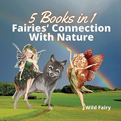 Fairies' Connection With Nature: 5 Books In 1 - Paperback