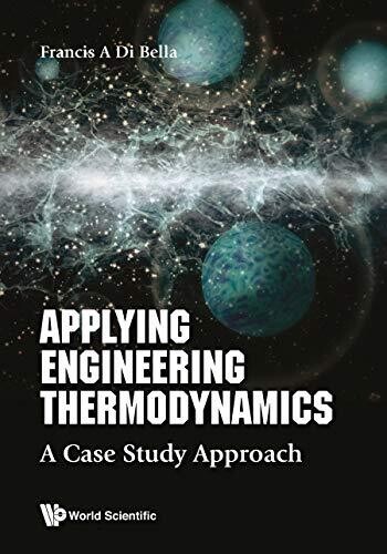 Applying Engineering Thermodynamics: A Case Study Approach