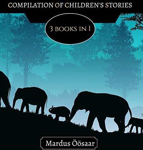 Compilation Of Children'S Stories: 3 Books In 1 - Hardcover