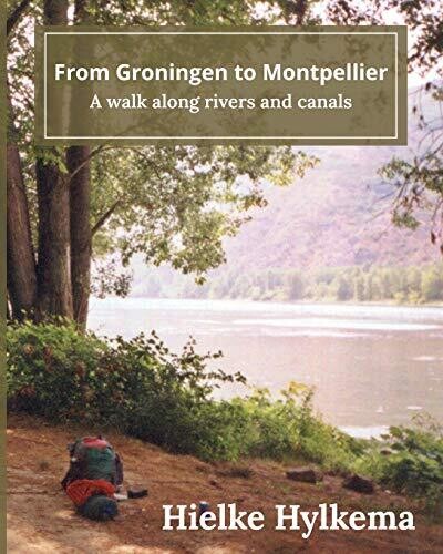 From Groningen to Montpellier: A walk along rivers and canals