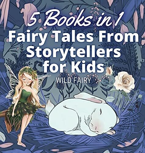 Fairy Tales From Storytellers For Kids: 5 Books In 1 - Hardcover