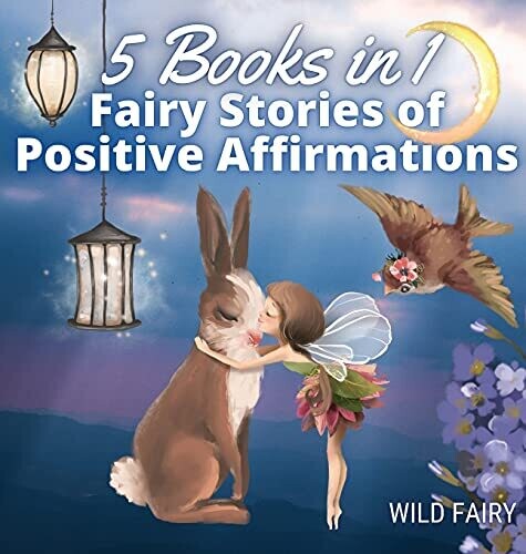Fairy Stories Of Positive Affirmations: 5 Books In 1 - Hardcover