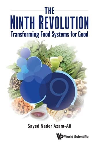 The Ninth Revolution: Transforming Food Systems For Good - Paperback