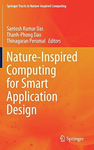 Nature-Inspired Computing For Smart Application Design (Springer Tracts In Nature-Inspired Computing)