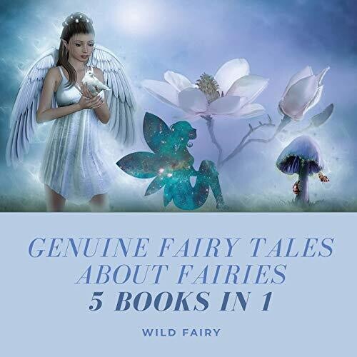 Genuine Fairy Tales About Fairies: 5 Books In 1 - Paperback