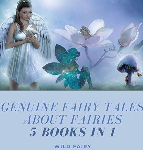 Genuine Fairy Tales About Fairies: 5 Books In 1 - Hardcover