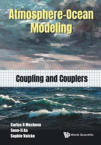 Atmosphere-Ocean Modeling: Coupling And Couplers (Paperback)
