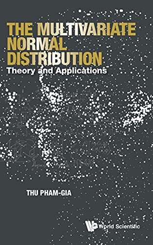 The Multivariate Normal Distribution: Theory And Applications