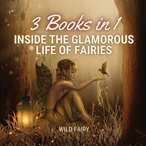 Inside the Glamorous Life of Fairies: 3 Books in 1 - Paperback