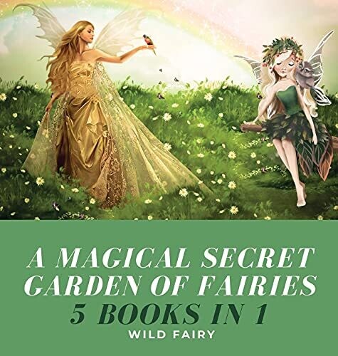 A Magical Secret Garden Of Fairies: 5 Books In 1 - Hardcover