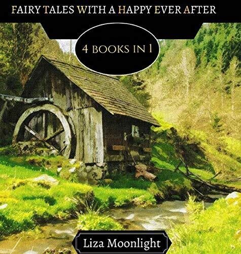 Fairy Tales With A Happy Ever After: 4 Books In 1 - Hardcover