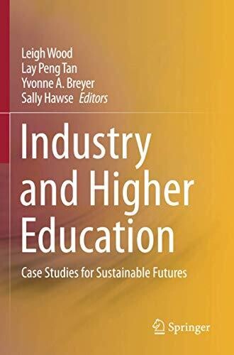 Industry And Higher Education: Case Studies For Sustainable Futures