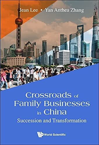 Crossroads Of Family Business In China: Succession And Transformation