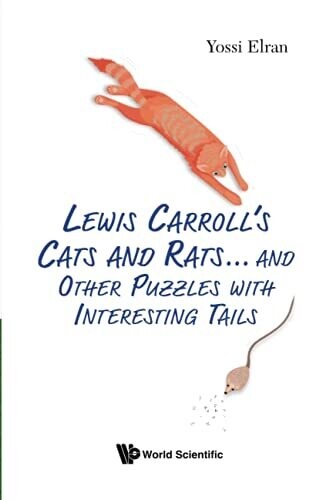 Lewis Carroll'S Cats And Rats... And Other Puzzles With Interesting Tails - Paperback
