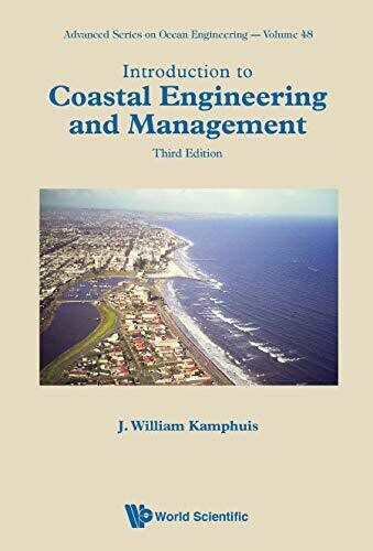 Introduction to Coastal Engineering and Management (Advanced Series on Ocean Engineering)