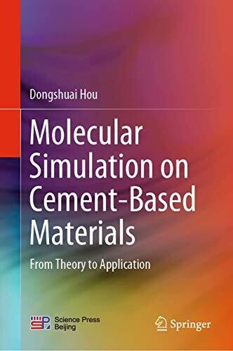 Molecular Simulation on Cement-Based Materials: From Theory to Application