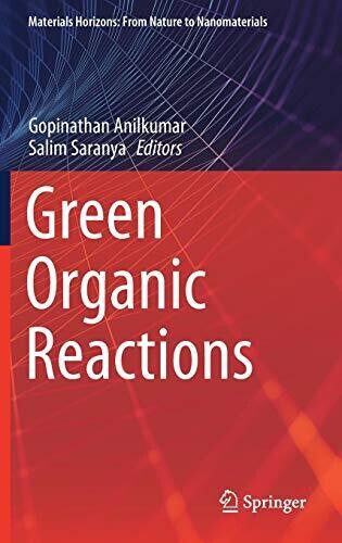 Green Organic Reactions (Materials Horizons: From Nature To Nanomaterials)