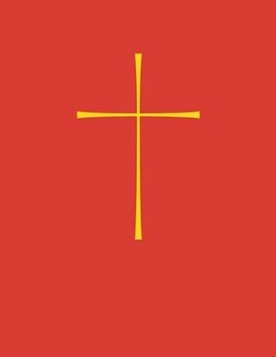 The Book of Common Prayer and Administration of the Sacraments and other Rites and Ceremonies of the Church