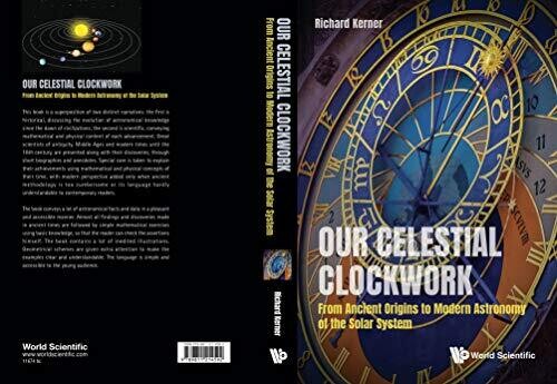 Our Astronomical Clockwork: From Ancient Origins to Modern Astronomy of the Solar System