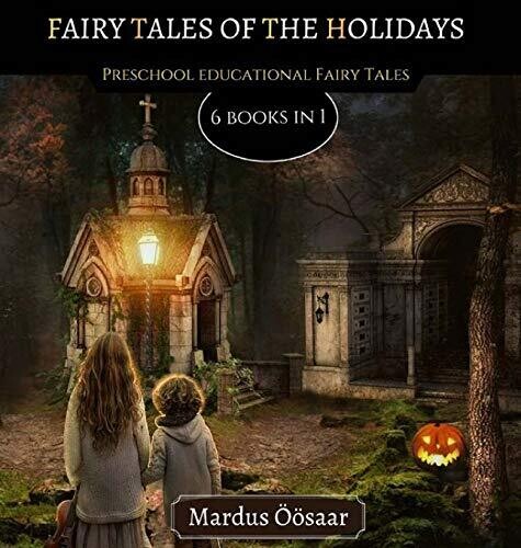 Fairy Tales Of The Holidays: 6 Books In 1 (Preschool Educational Fairy Tales) - Hardcover