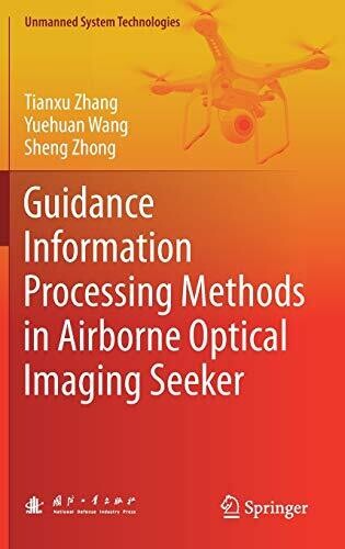 Guidance Information Processing Methods In Airborne Optical Imaging Seeker (Unmanned System Technologies)
