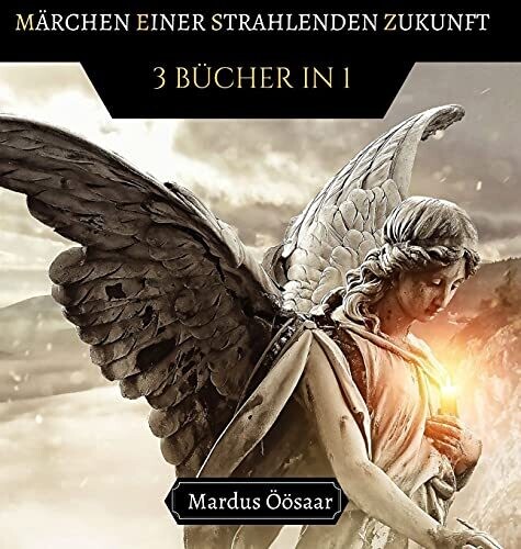 M?Ã‘rchen Einer Strahlenden Zukunft: 3 B??Cher In 1 (German Edition) - Hardcover