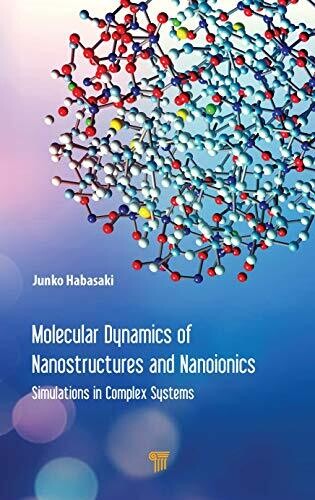 Molecular Dynamics of Nanostructures and Nanoionics: Simulations in Complex Systems
