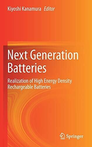 Next Generation Batteries: Realization Of High Energy Density Rechargeable Batteries
