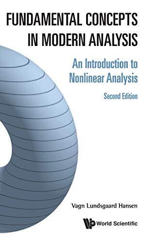 Fundamental Concepts in Modern Analysis: An Introduction to Nonlinear Analysis (Second Edition)