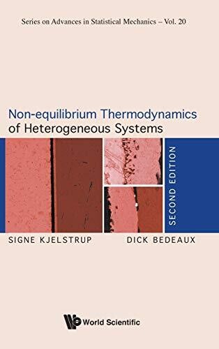 Non-Equilibrium Thermodynamics Of Heterogeneous Systems: Second Edition (Advances In Statistical Mechanics)