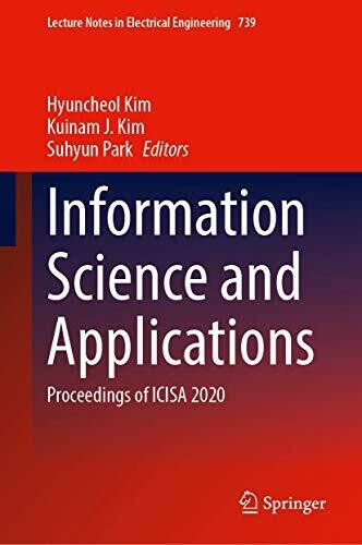 Information Science And Applications: Proceedings Of Icisa 2020 (Lecture Notes In Electrical Engineering, 739)