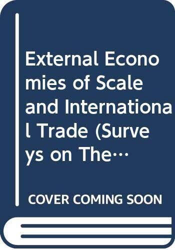 External Economies of Scale and International Trade (Surveys on Theories in Economics and Business Administration)