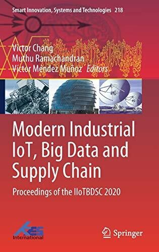 Modern Industrial Iot, Big Data And Supply Chain: Proceedings Of The Iiotbdsc 2020 (Smart Innovation, Systems And Technologies, 218)